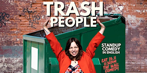 Trash People: Late Night Standup Comedy in English