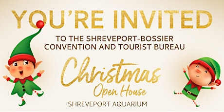 Shreveport-Bossier Convention & Tourist Bureau's 2022 Christmas Open House