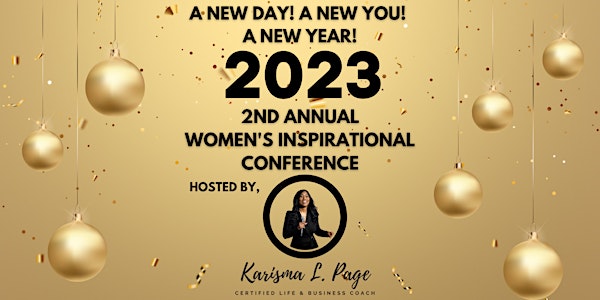 A New Day! A New You! A New Year! 2023 Women's Inspirational Conference