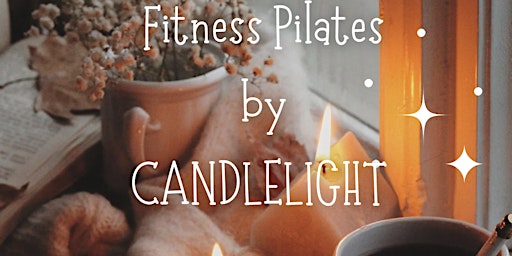 Fitness Pilates by Candlelight