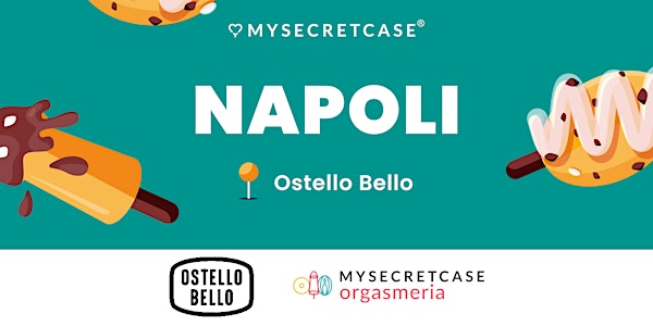 MySecretCase & OstelloBello in TOUR - Napoli