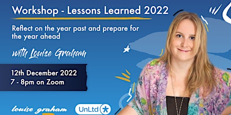 Lessons Learned 2022- Workshop with Louise Graham