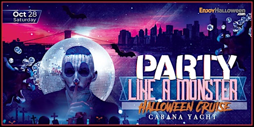 Party Like a Monster Halloween Cruise New York City I Cabana Yacht