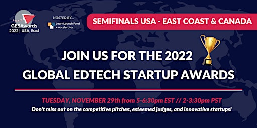 Global Edtech Startup Awards 2022: East Coast & Canada Semi-Finals