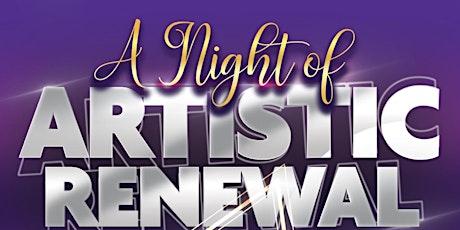 A Night of Artistic Renewal vol. II “Celebrating the Power of Dreams”