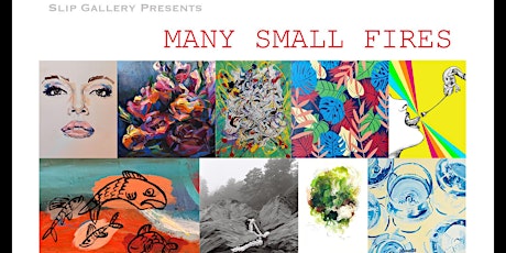 Many Small Fires - opening - a group art exhibition with 22 women artists