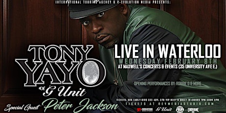 Tony Yayo of G-Unit Live in Waterloo February 8th at Maxwell's
