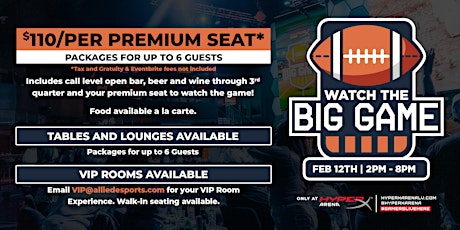 The Big Game Watch Party at HyperX Arena