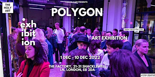 POLYGON - Art Exhibition in London