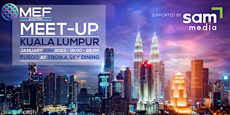 MEF Meet-up Kuala Lumpur