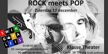 Imagen principal de ROCK meets POP - Klasse Theater Tilburg 17 dec 2022