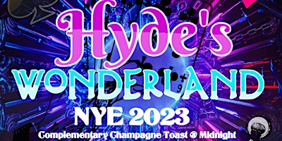 Hyde's Wonderland NYE Party 2023