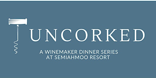 Uncorked Dinner Series: Foppiano Vineyards