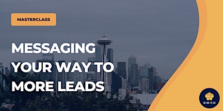 Messaging Your Way to More Leads