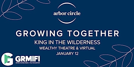 Growing Together: King in the Wilderness