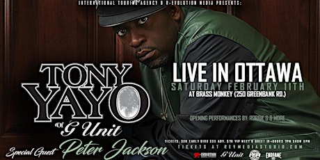 Tony Yayo of G-Unit Live in Ottawa February 11th at Brass Monkey