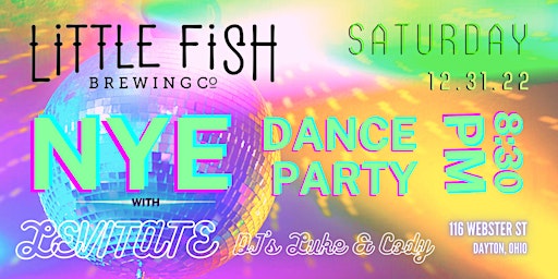 NYE Dance Party with Levitate at Little Fish - Dayton Station