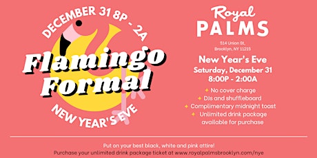 The Royal Palms Brooklyn New Year's Eve Flamingo Formal