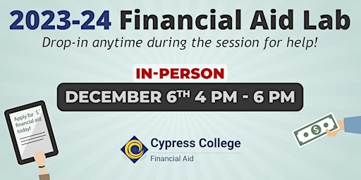2023-24 Financial Aid Lab - December 6, 4pm-6pm (in-person)