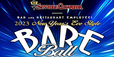 2023 New Year's B.A.R.E. Ball at Seville Quarter