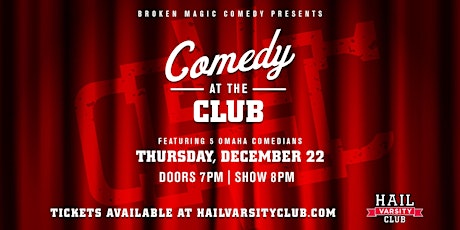 Comedy at the Club: Presented by Broken Magic Comedy