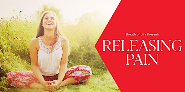 Breath of Life: Releasing Pain 