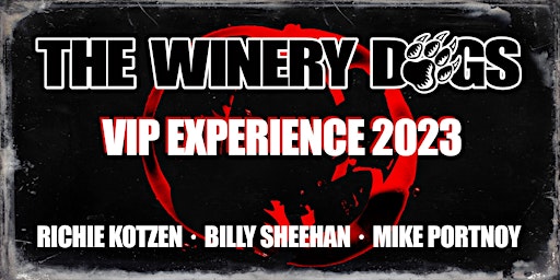 The Winery Dogs VIP 2023 // Feb 15 Greensburg PA