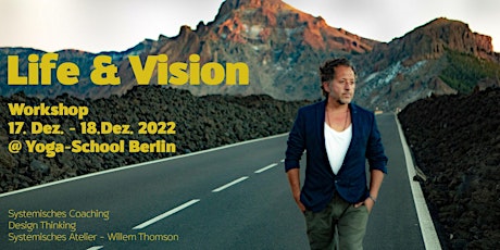 Life & Vision – Systemisches Atelier mit Willem Thomson