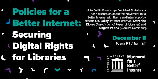 Policies for a Better Internet: Securing Digital Rights for Libraries