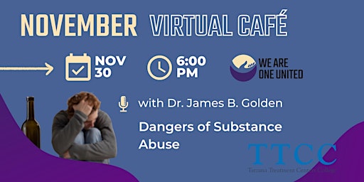 Dangers of Substance Abuse with Dr. James B. Golden