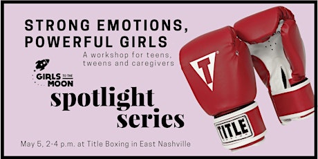 GTTM Spotlight Series: Strong Emotions, Powerful Girls primary image