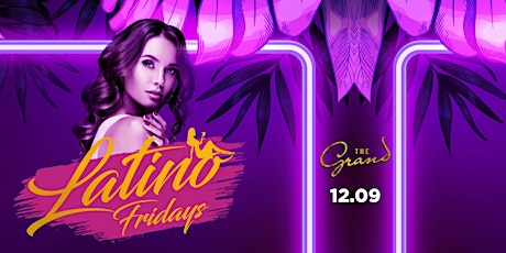 Latino Fridays at The Grand Nightclub