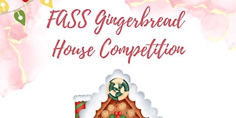 FASS Gingerbread House Competition