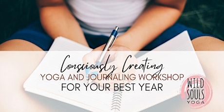 Consciously Creating: A Yoga and Journaling Workshop