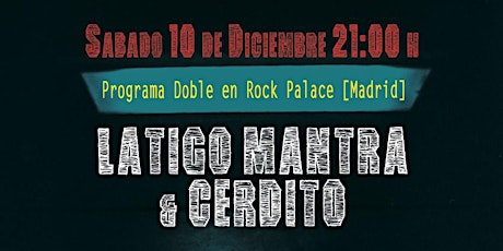 Delia Records: LATIGO MANTRA (Mad) & CERDITO (Mad) [Rock Palace @ Madrid]