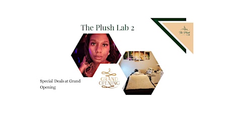 The Plush Lab 2 Grand Opening
