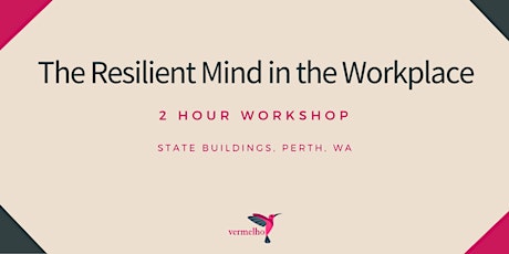 The Resilient Mind in the Workplace primary image