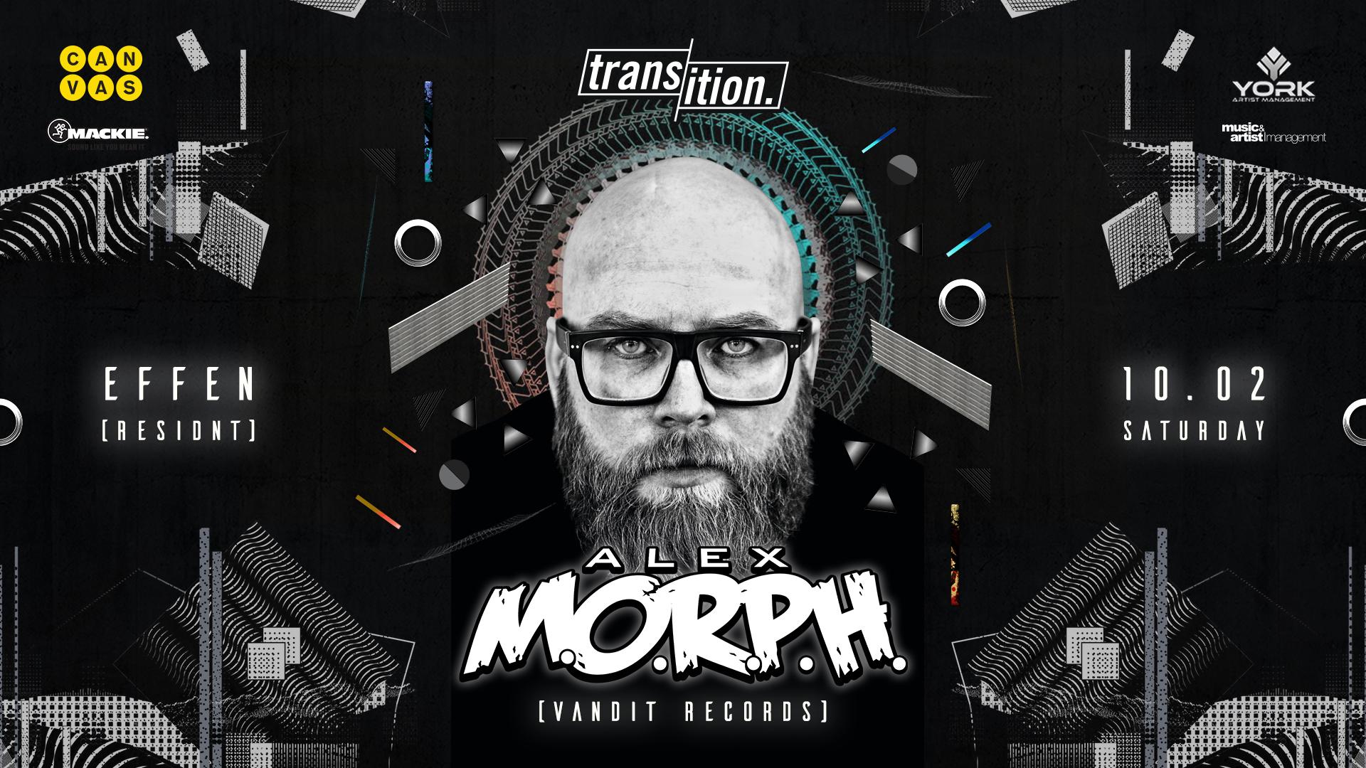 Transition Ft Alex Morph 10 Feb 2018 Images, Photos, Reviews