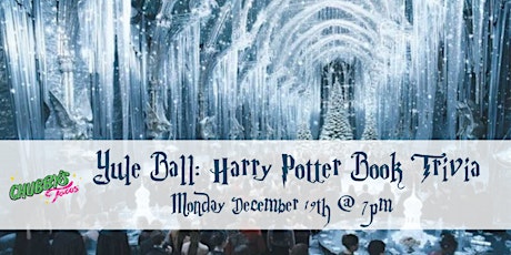 Yule Ball: Harry Potter Books Trivia at Chubby’s Tacos Durham