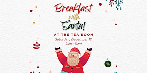 Breakfast with Santa  at The Tea Room