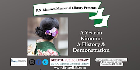 A Year in Kimono:  A History and Demonstration