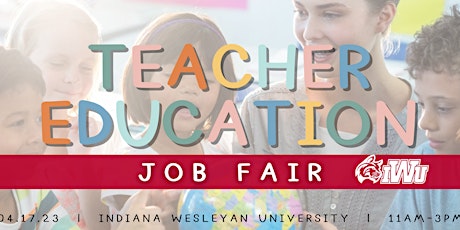 Imagen principal de IWU Teacher Education Job Fair– April 17, 2023