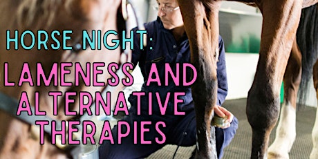Horse Night: Lameness and Alternative Therapies