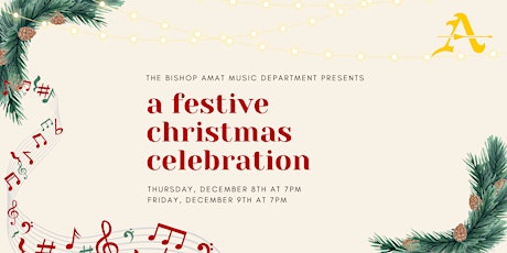 The Bishop Amat Music Department presents "A Festive Christmas Celebration"