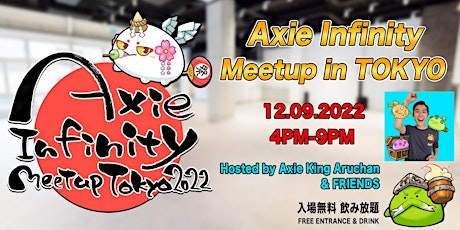 Axie Infinity Meetup in Tokyo 12-09-2022