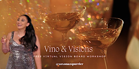 Vino & Visions - FREE Virtual Vision Board Workshop
