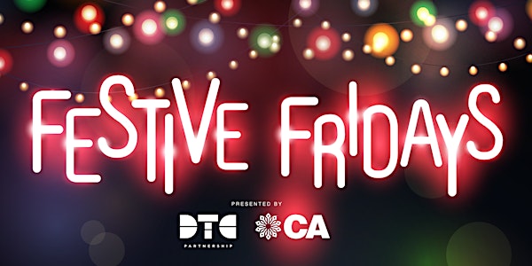 Festive Fridays: Family Fun Friday - Downtown Columbia - DECEMBER 16