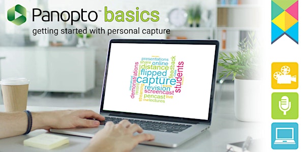 Panopto Basics: Getting started with personal capture