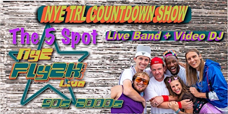 Fly2K's NYE TRL Countdown Show at The 5 Spot