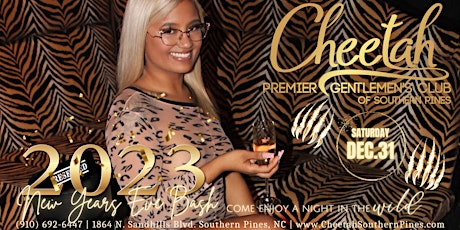 New Years Eve 2023 Party @ Cheetah of Southern Pines!